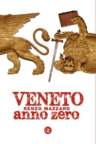 Veneto anno zero - Librerie.coop