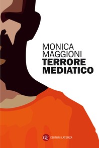 Terrore mediatico - Librerie.coop