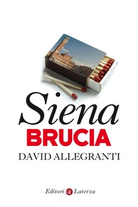 Siena brucia - Librerie.coop