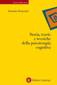 Storia, teorie e tecniche della psicoterapia cognitiva - Librerie.coop