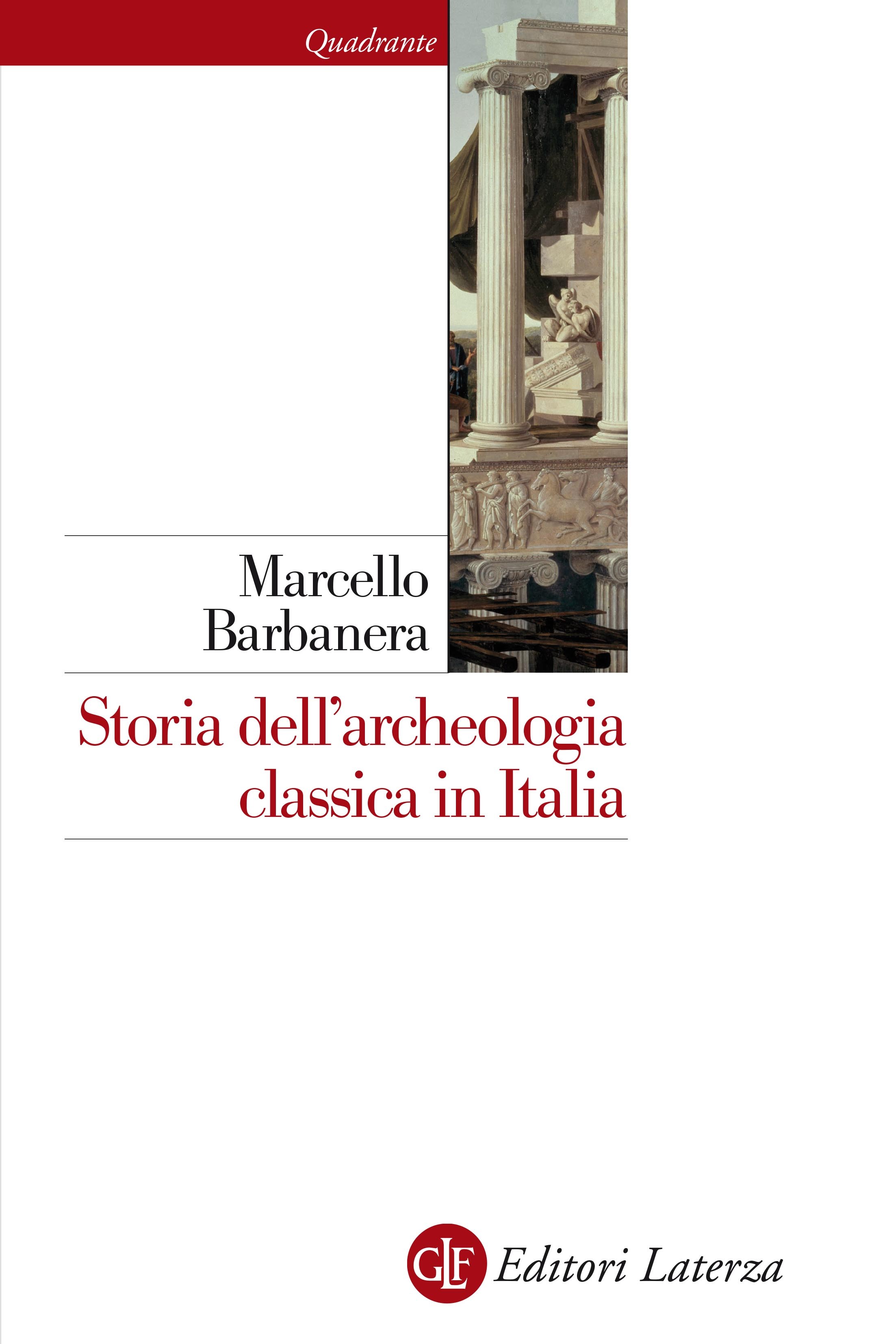 Storia dell'archeologia classica in Italia - Librerie.coop