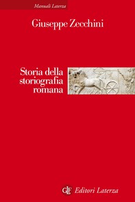 Storia della storiografia romana - Librerie.coop