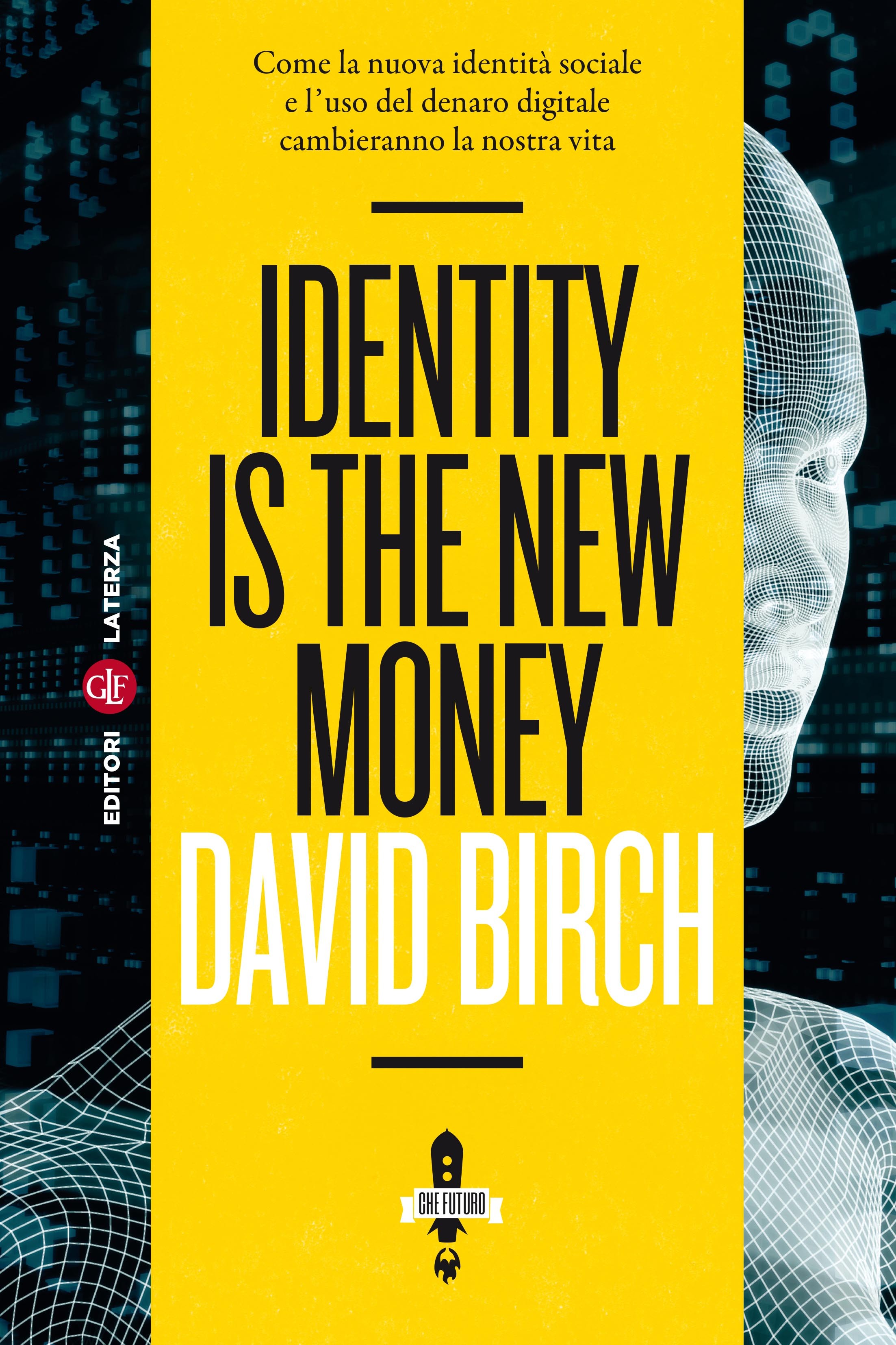 Identity Is the New Money - Librerie.coop