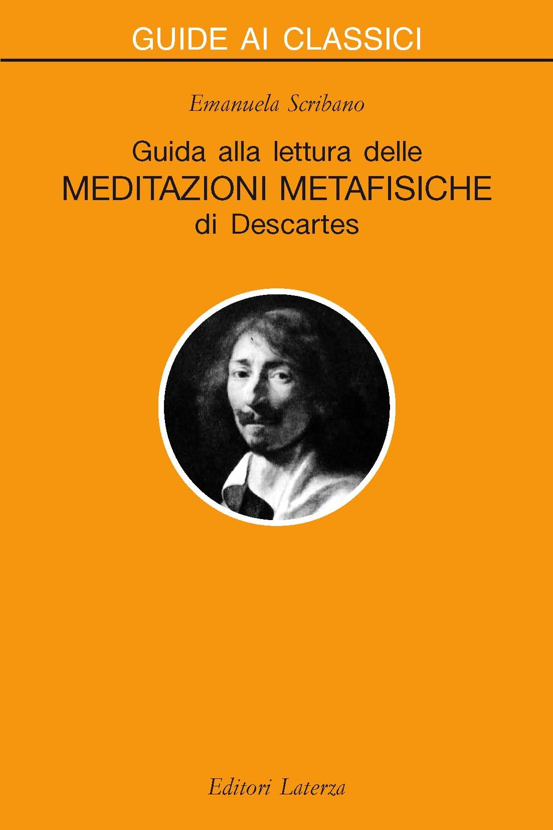 Guida alla lettura delle «Meditazioni metafisiche» di Descartes - Librerie.coop
