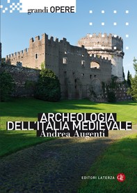 Archeologia dell'Italia medievale - Librerie.coop