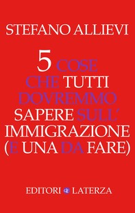 5 cose che tutti dovremmo sapere sull'immigrazione (e una da fare) - Librerie.coop