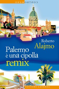 Palermo è una cipolla remix - Librerie.coop