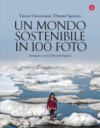 Un mondo sostenibile in 100 foto - Librerie.coop