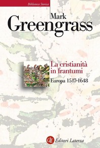 La cristianità in frantumi - Librerie.coop