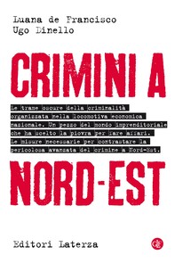 Crimini a Nord-Est - Librerie.coop