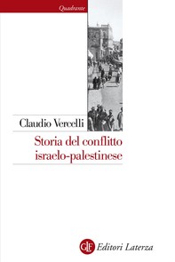 Storia del conflitto israelo-palestinese - Librerie.coop
