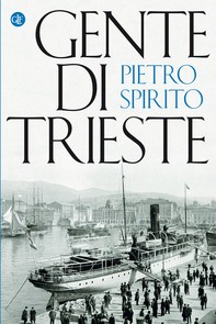 Gente di Trieste - Librerie.coop