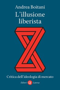 L’illusione liberista - Librerie.coop