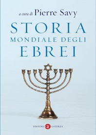 Storia mondiale degli Ebrei - Librerie.coop