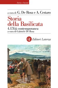 Storia della Basilicata. 4. L'Età contemporanea - Librerie.coop