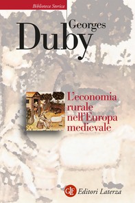 L'economia rurale nell'Europa medievale - Librerie.coop