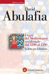 I regni del Mediterraneo occidentale dal 1200 al 1500 - Librerie.coop