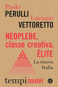 Neoplebe, classe creativa, élite - Librerie.coop