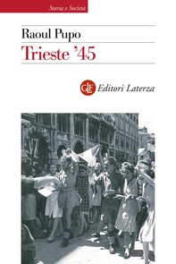 Trieste '45 - Librerie.coop