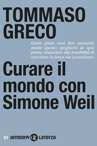Curare il mondo con Simone Weil - Librerie.coop