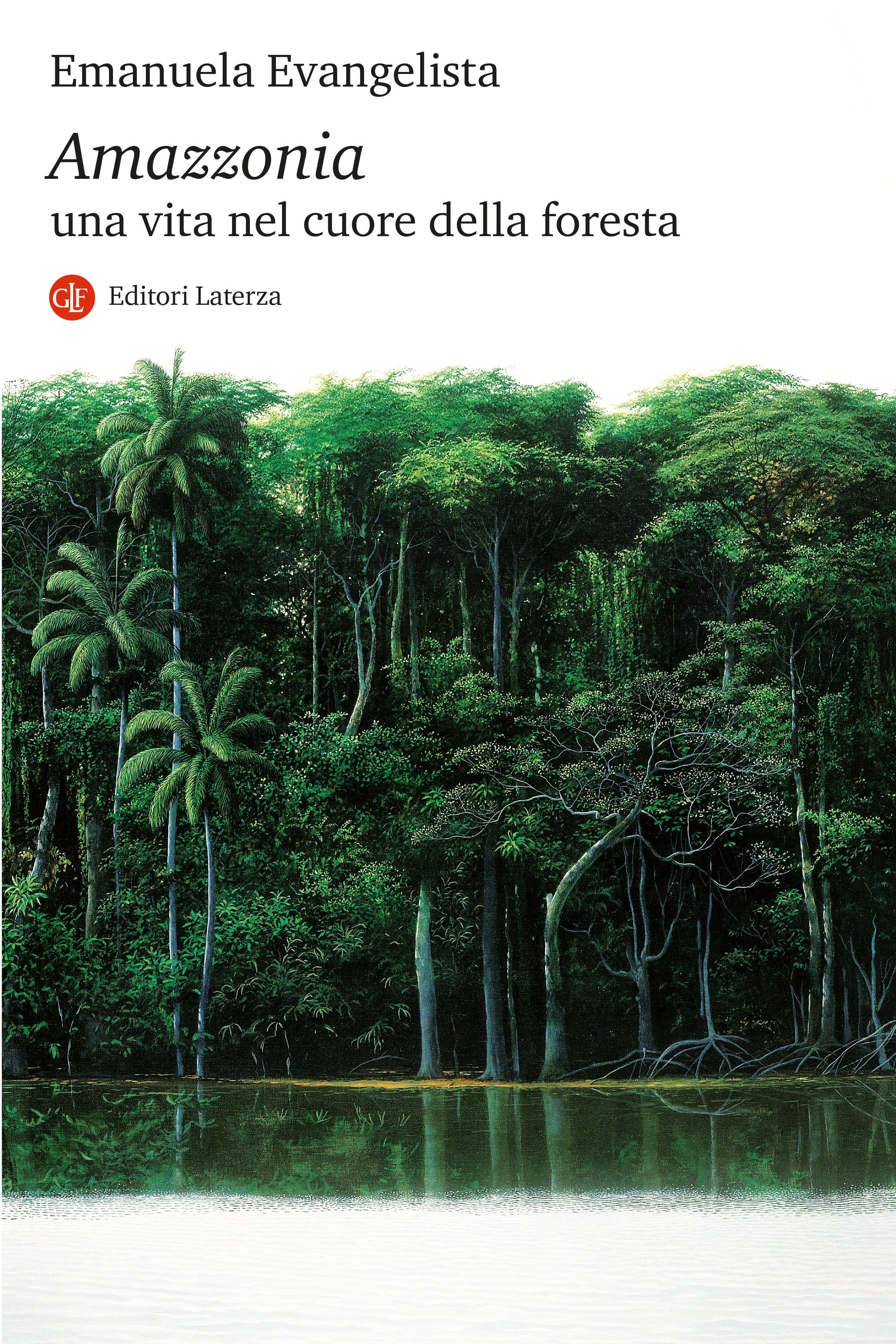 Amazzonia. Una vita nel cuore della foresta - Librerie.coop