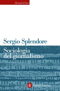 Sociologia del giornalismo - Librerie.coop