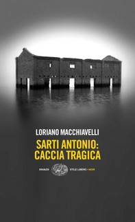 Sarti Antonio: caccia tragica - Librerie.coop