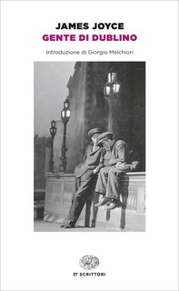 Gente di Dublino (Einaudi) - Librerie.coop