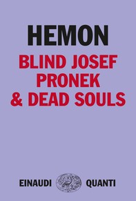 Blind Josef Pronek & Dead Souls - Librerie.coop