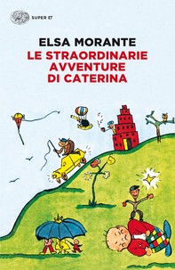 Le straordinarie avventure di Caterina - Librerie.coop
