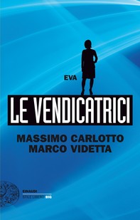 Le Vendicatrici. Eva - Librerie.coop