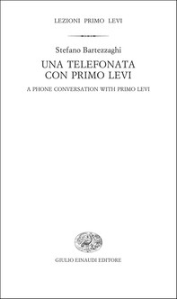Una telefonata con Primo Levi - Librerie.coop