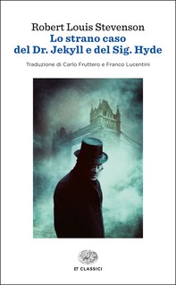 Lo strano caso del Dr. Jekyll e del Sig. Hyde (Einaudi) - Librerie.coop