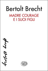 Madre Courage e i suoi figli - Librerie.coop