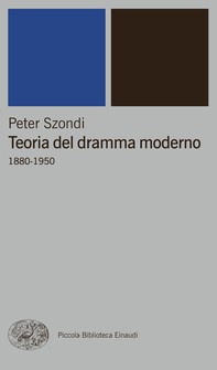 Teoria del dramma moderno (1880-1950) - Librerie.coop