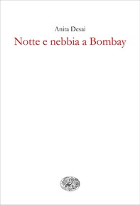Notte e nebbia a Bombay - Librerie.coop