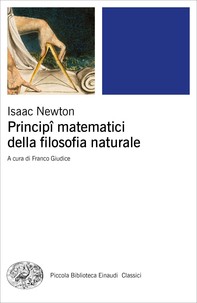 Principî matematici della filosofia naturale - Librerie.coop