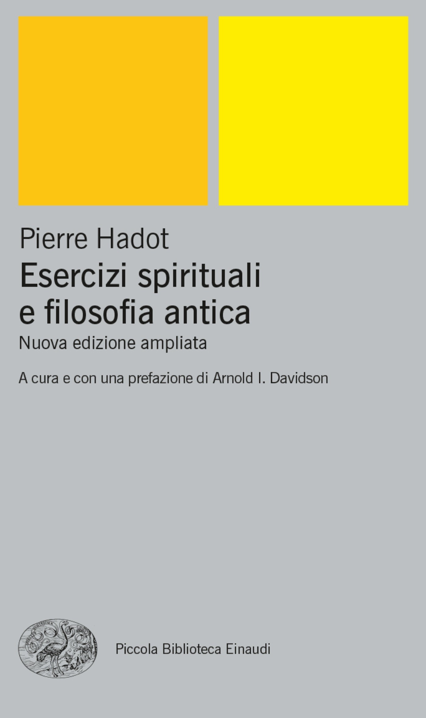 Esercizi spirituali e filosofia antica - Librerie.coop