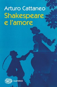 Shakespeare e l'amore - Librerie.coop