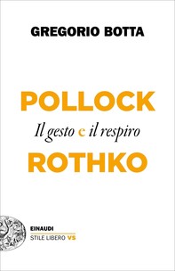 Pollock e Rothko - Librerie.coop
