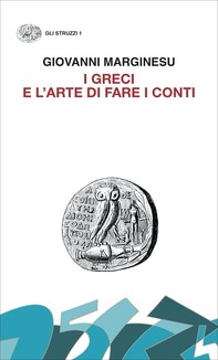 I Greci e l'arte di fare i conti - Librerie.coop