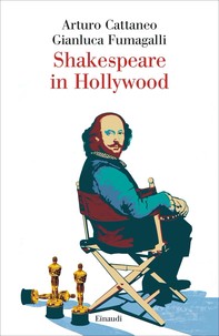 Shakespeare in Hollywood - Librerie.coop