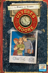Ulysses Moore - 1. La porta del tempo - Librerie.coop