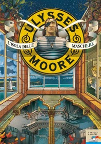 Ulysses Moore - 4. L'isola delle maschere - Librerie.coop