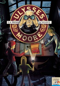 Ulysses Moore - 6. La prima chiave - Librerie.coop