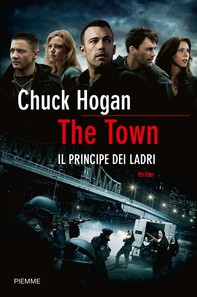 The Town. Il principe dei ladri - Librerie.coop
