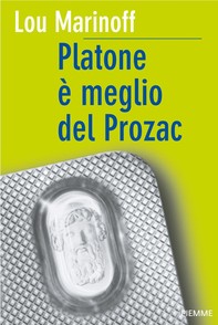 Platone è meglio del Prozac - Librerie.coop