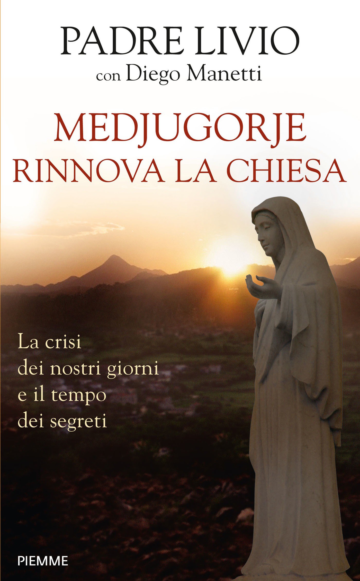 Medjugorje rinnova la Chiesa - Librerie.coop