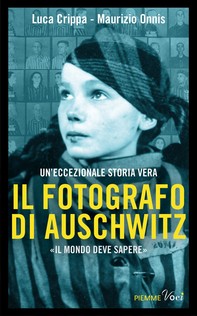 Il fotografo di Auschwitz - Librerie.coop