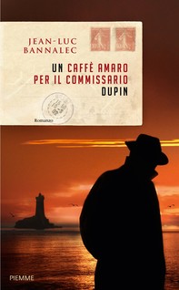 Un caffè amaro per il commissario Dupin - Librerie.coop